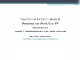 Improving FP Estimation and tuning for Project Specific Environments