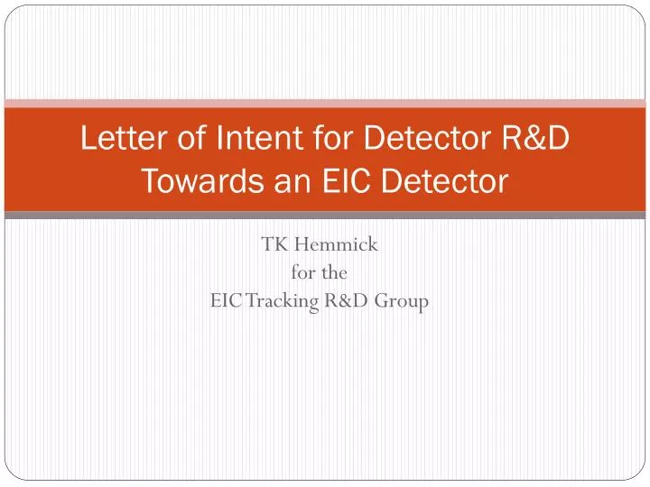 letter of intent for detector r d towards an eic detector