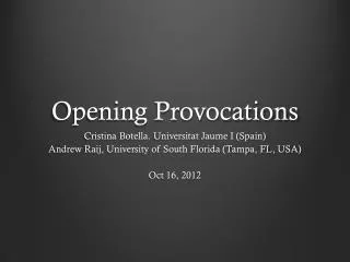 Opening Provocations