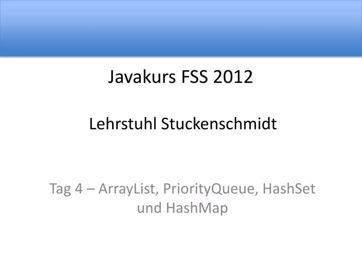 javakurs fss 2012 lehrstuhl stuckenschmidt