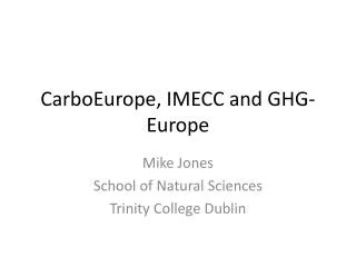 CarboEurope , IMECC and GHG-Europe