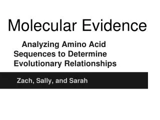 Analyzing Amino Acid Sequences to Determine Evolutionary Relationships