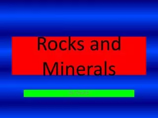 rocks and m inerals