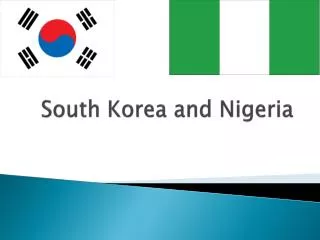 South Korea and Nigeria