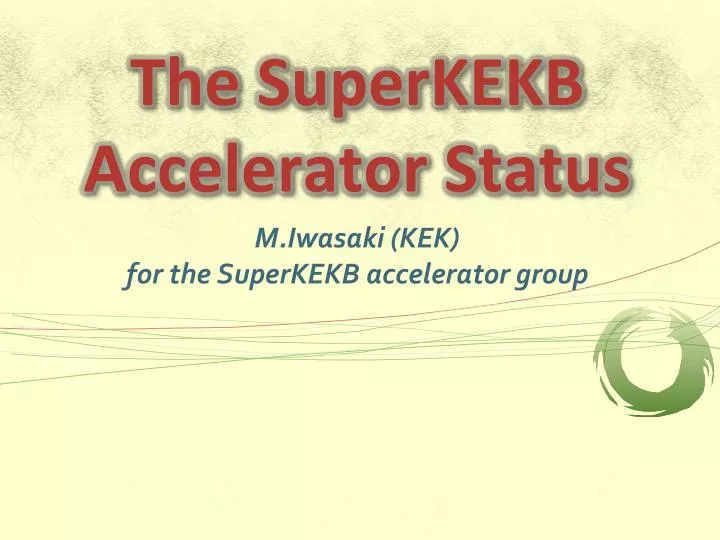 the superkekb accelerator status