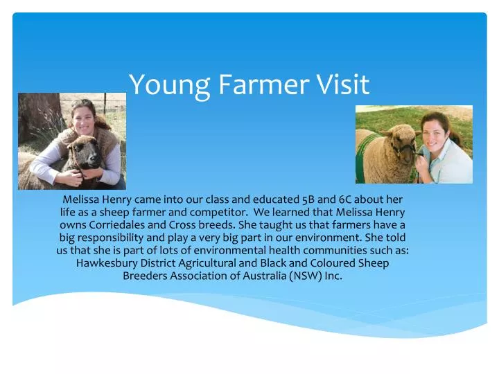 young farmer visit