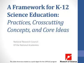 A Framework for K-12 Science Education: Practices, Crosscutting Concepts, and Core Ideas