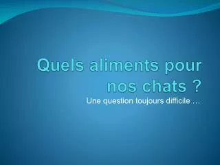 quels aliments pour nos chats
