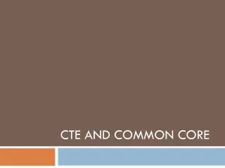 CTE and Common Core