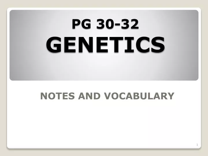 pg 30 32 genetics
