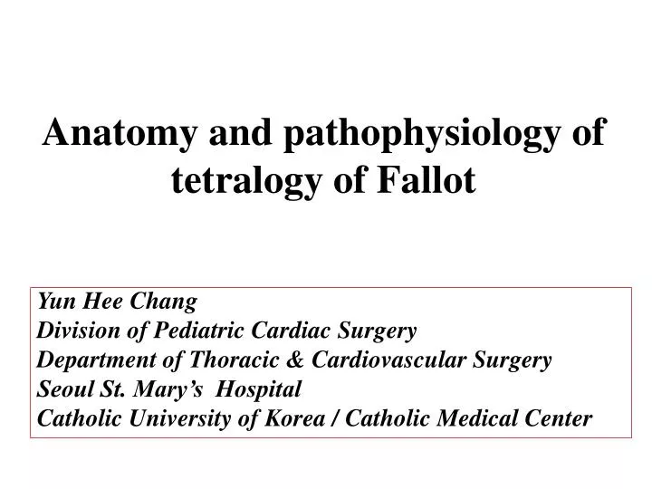 anatomy and pathophysiology of tetralogy of fallot