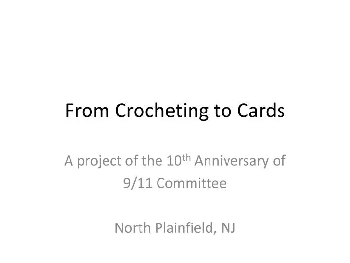 from crocheting to cards