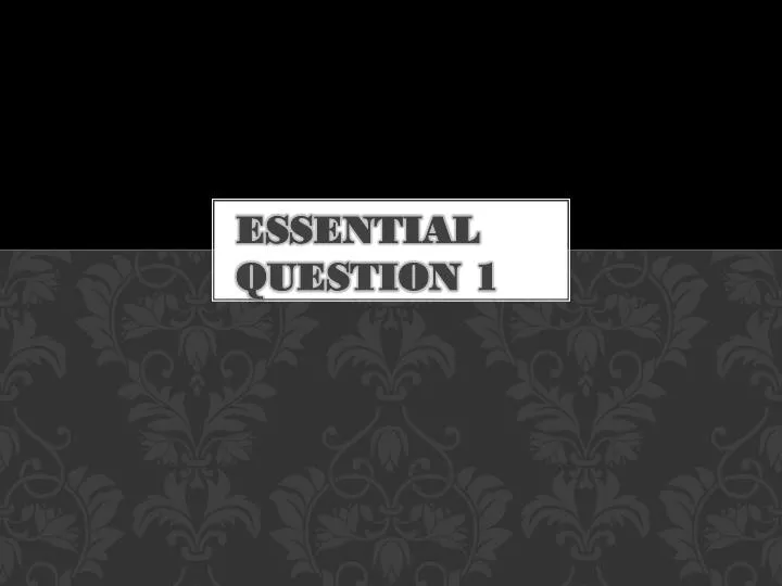 essential question 1