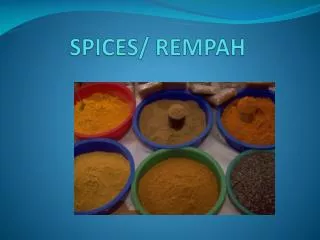 SPICES/ REMPAH
