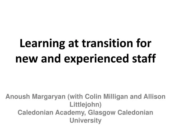 learning at transition for new and experienced staff