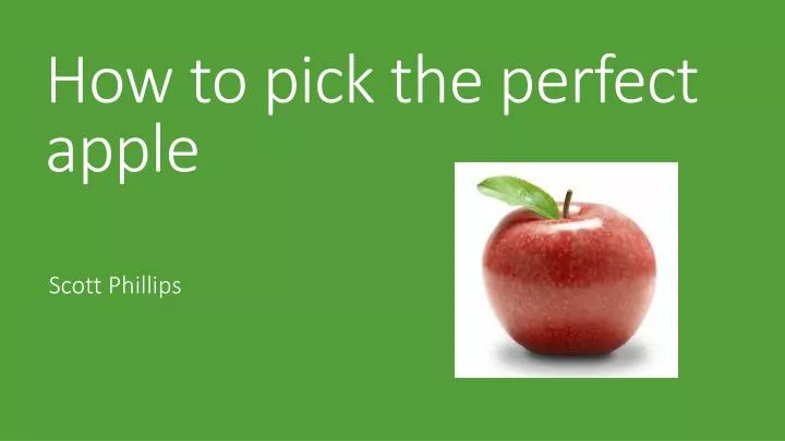 how to pick the perfect apple