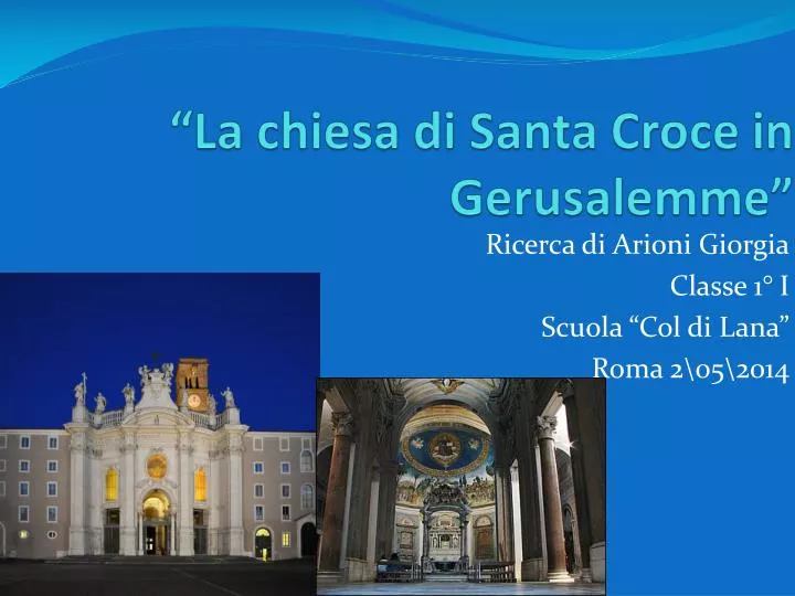 la chiesa di santa croce in gerusalemme