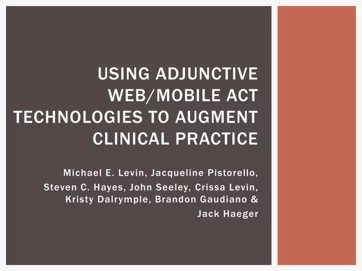 using adjunctive web mobile act technologies to augment clinical practice