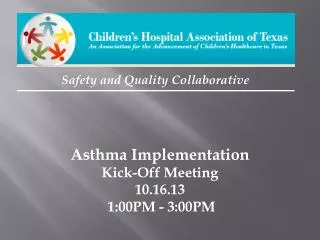 Asthma Implementation Kick-Off Meeting 10.16.13 1:00PM - 3:00PM