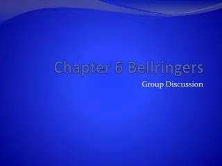 Chapter 6 Bellringers