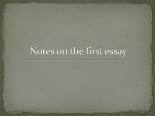 Notes on the first essay