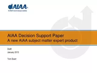 AIAA Decision Support Paper A new AIAA subject matter expert product