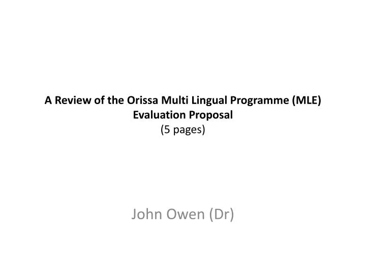 a review of the o rissa m ulti lingual programme mle evaluation proposal 5 pages