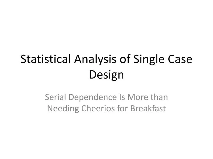 statistical analysis of single case design