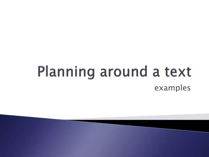 planning around a text