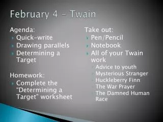 February 4 - Twain