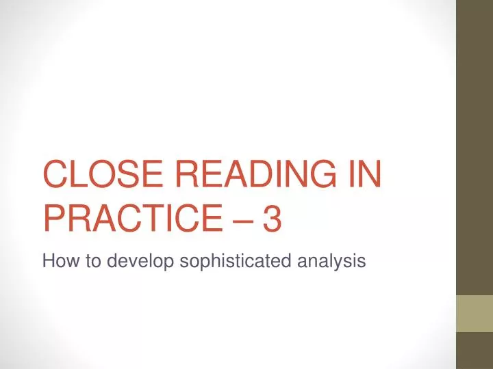 close reading in practice 3
