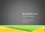 Building A CV - slide 1