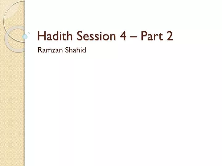 hadith session 4 part 2