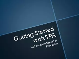 Getting Started with TPA