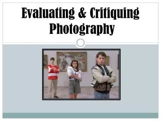 Evaluating &amp; Critiquing Photography