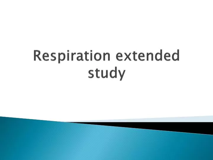 respiration extended study