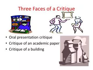 Three Faces of a Critique
