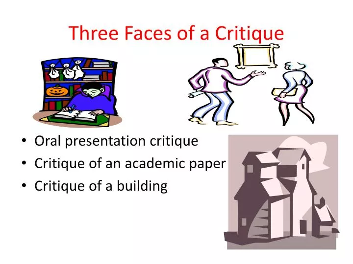 three faces of a critique