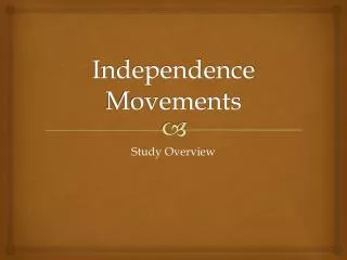 Independence Movements