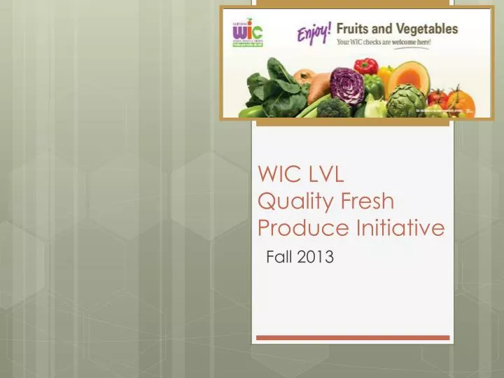 wic lvl quality fresh produce initiative