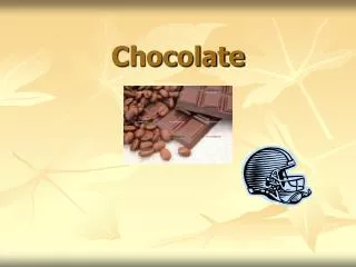 chocolate