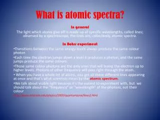 What is atomic spectra?