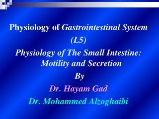 Physiology of Gastrointestinal System (L5)