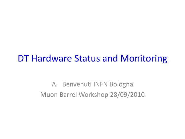dt hardware status and monitoring