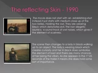 The reflecting Skin - 1990