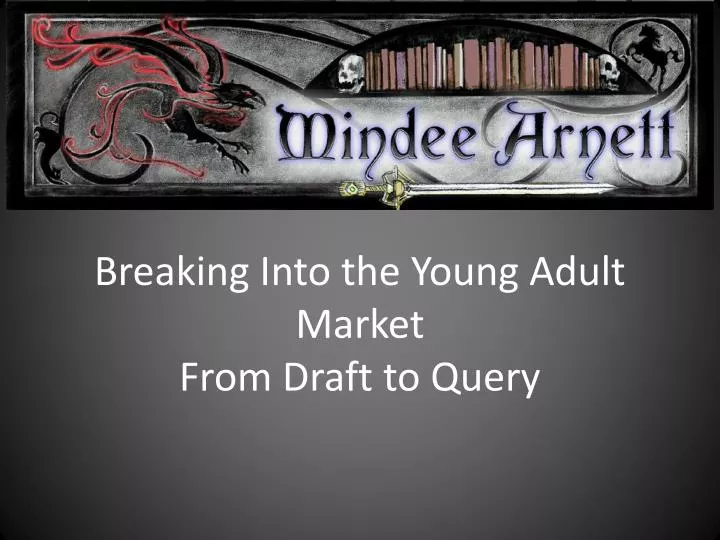 breaking into the young adult market from draft to query
