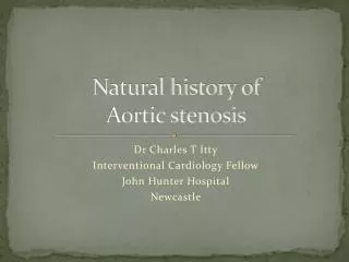 Natural history of Aortic stenosis