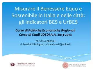 Misurare il Benessere Equo e Sostenibile in Italia e nelle città: gli indicatori BES e UrBES