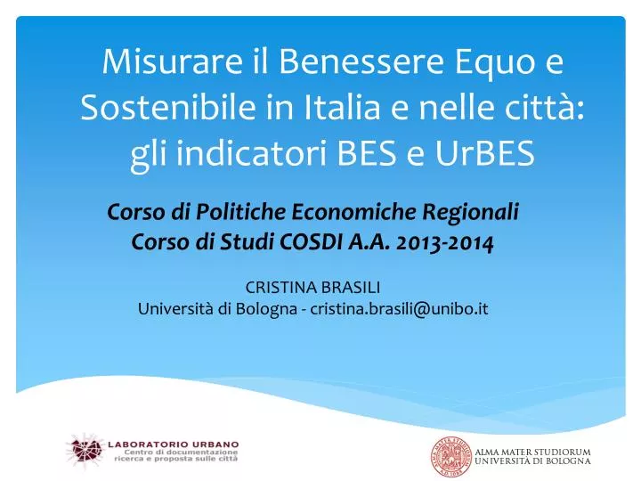 misurare il benessere equo e sostenibile in italia e nelle citt gli indicatori bes e urbes