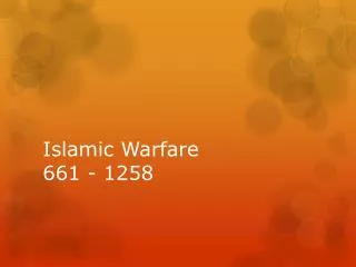 Islamic Warfare 661 - 1258